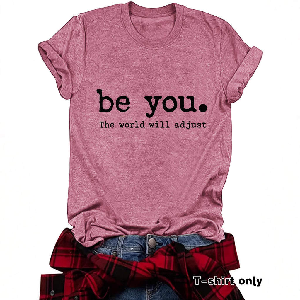 Be You Printed Short Sleeve
